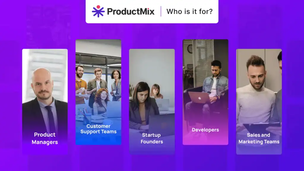 ProductMix Who is it for