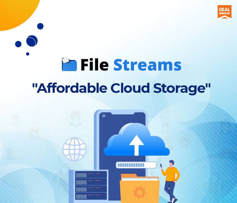 FileStreams 500 GB Cloud Storage Unlimited Files Lifetime Deal