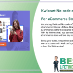 Kwikcart No code eCommerce Platform For eCommerce Stores Lifetime Deal Featured Image