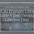 6 in 1 AI Prompts Library & Editable Video Templates Lifetime Deal