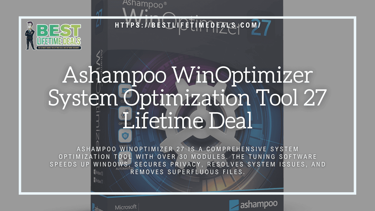 Ashampoo WinOptimizer System Optimization Tool 27 Lifetime Deal