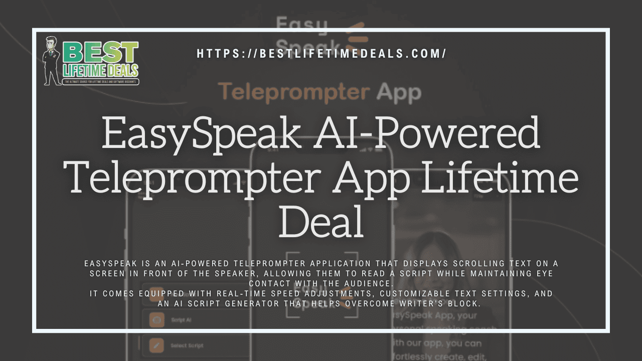 EasySpeak AI Powered Teleprompter App Lifetime Deal