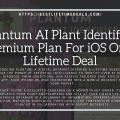 Plantum AI Plant Identifier Premium Plan For iOS Only Lifetime Deal