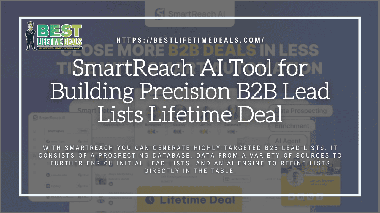 SmartReach AI Tool for Building Precision B2B Lead Lists Lifetime Deal