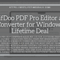 SwifDoo PDF Pro Editor and Converter for Windows Lifetime Deal