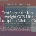 TextSniper for Mac Lightweight OCR Lifetime Subscription Lifetime Deal