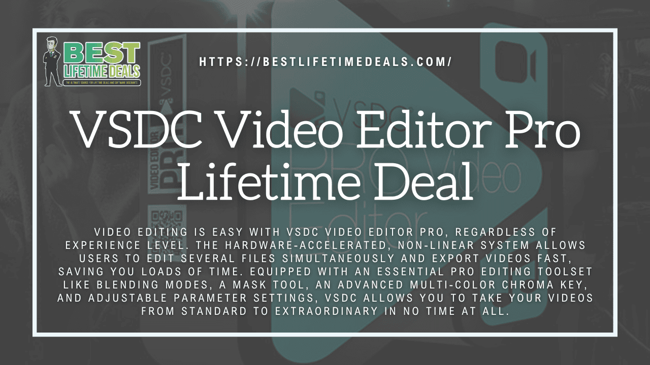 VSDC Video Editor Pro Lifetime Deal