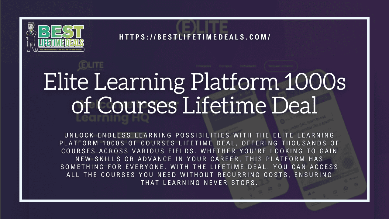 Elite Learning Platform 1000s of Courses Lifetime Deal