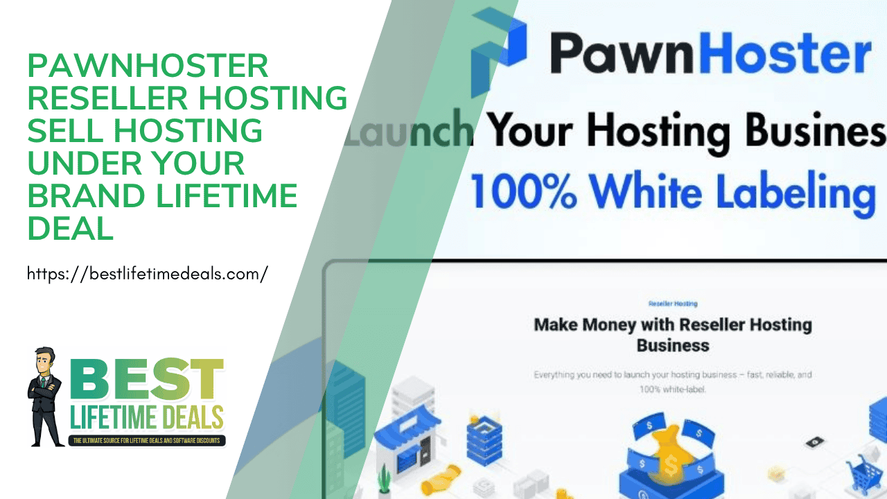 PawnHoster Reseller Hosting Sell Hosting Lifetime Deal