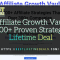 Affiliate Growth Vault 2000+ Proven Strategies Lifetime Deal