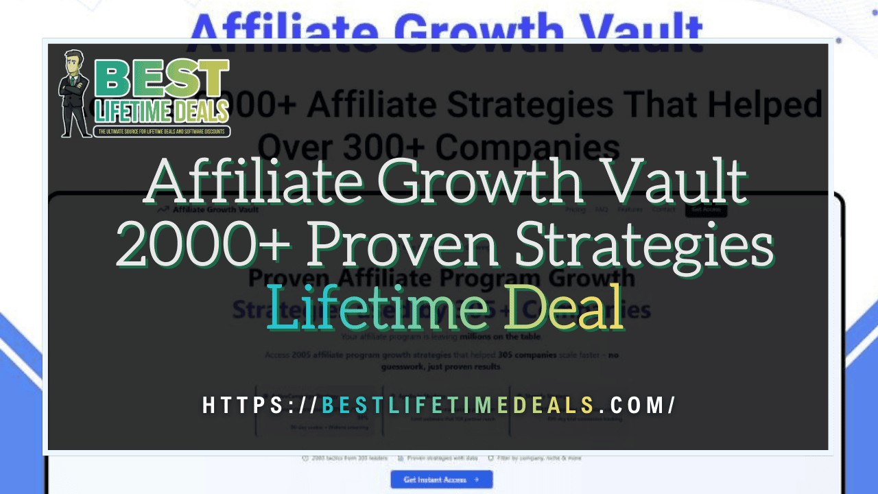 Affiliate Growth Vault 2000+ Proven Strategies Lifetime Deal