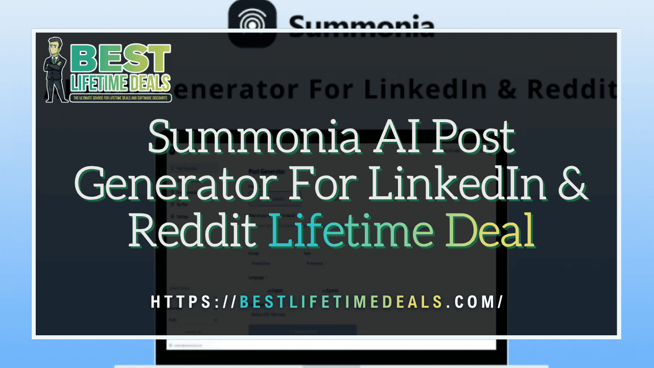 Summonia AI Post Generator For LinkedIn & Reddit Lifetime Deal (2)