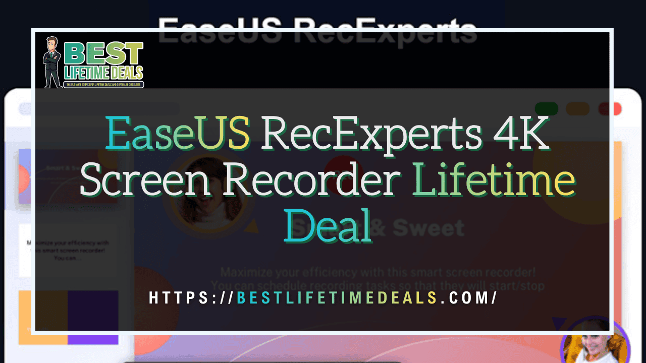 EaseUS RecExperts 4K Screen Recorder Lifetime Deal
