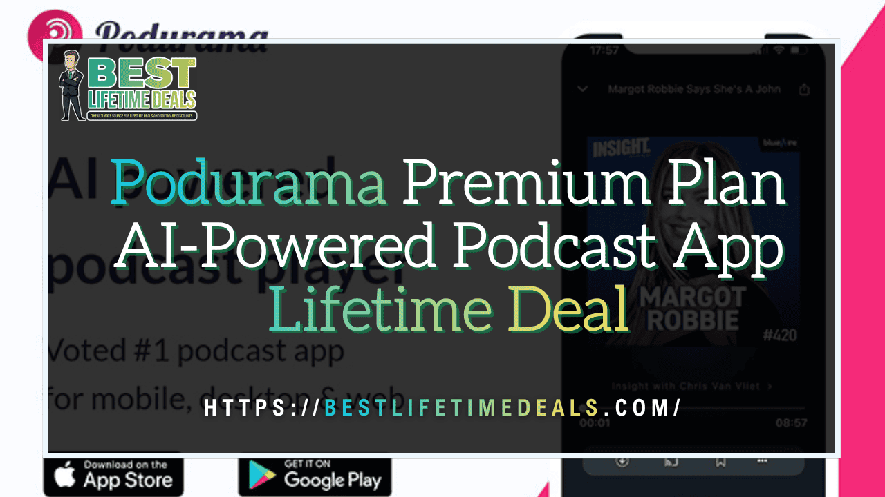 Podurama Premium Plan AI Powered Podcast App Lifetime Deal
