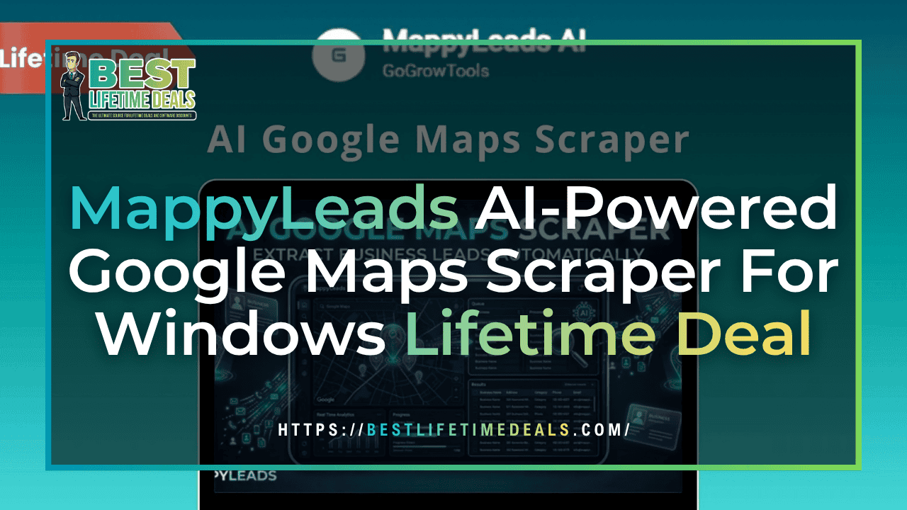 MappyLeads AI Powered Google Maps Scraper For Windows Lifetime Deal
