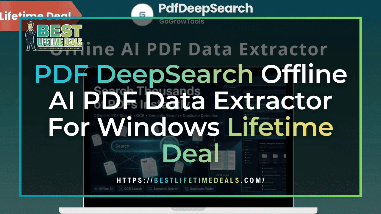 PDF DeepSearch Offline AI PDF Data Extractor For Windows Lifetime Deal
