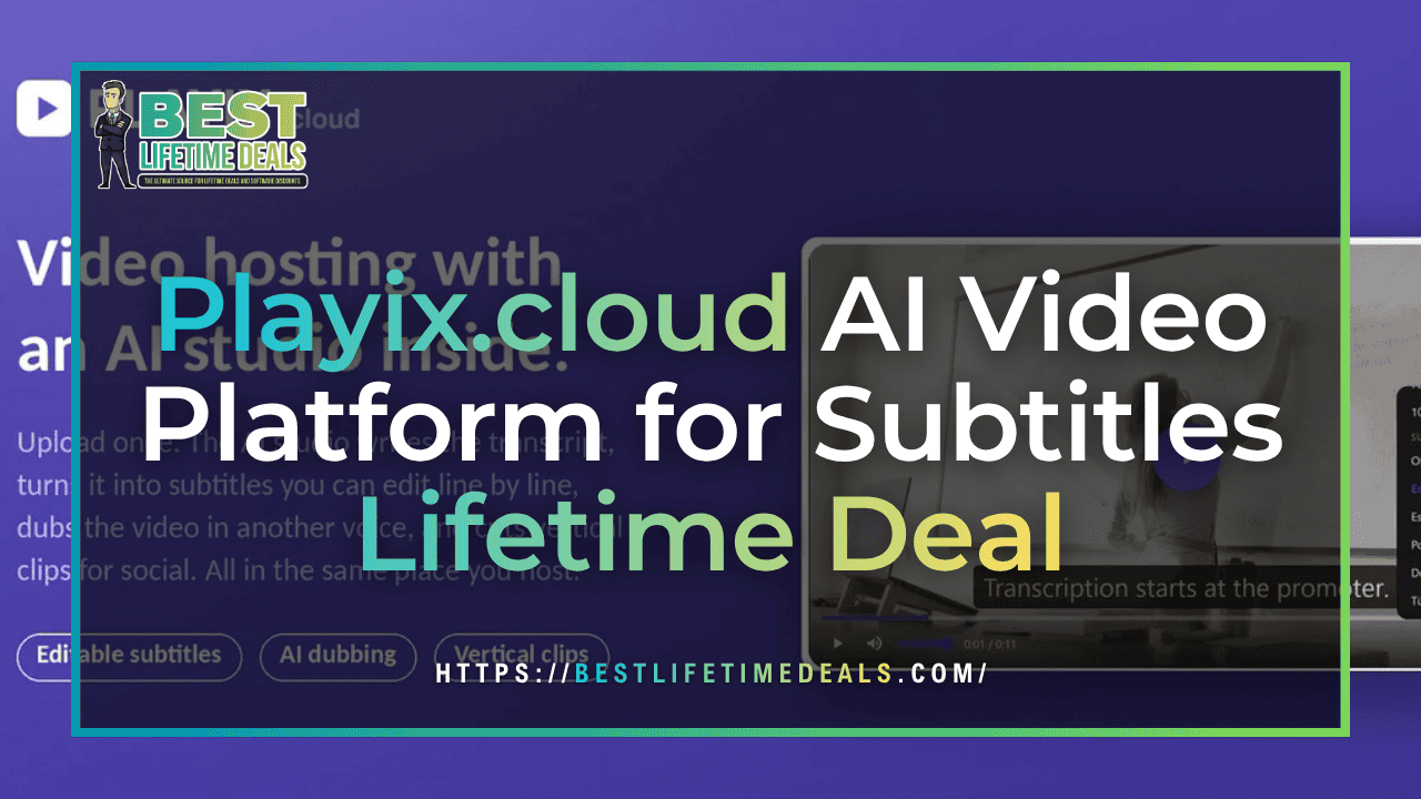 Playix.cloud AI Video Platform for Subtitles Lifetime Deal
