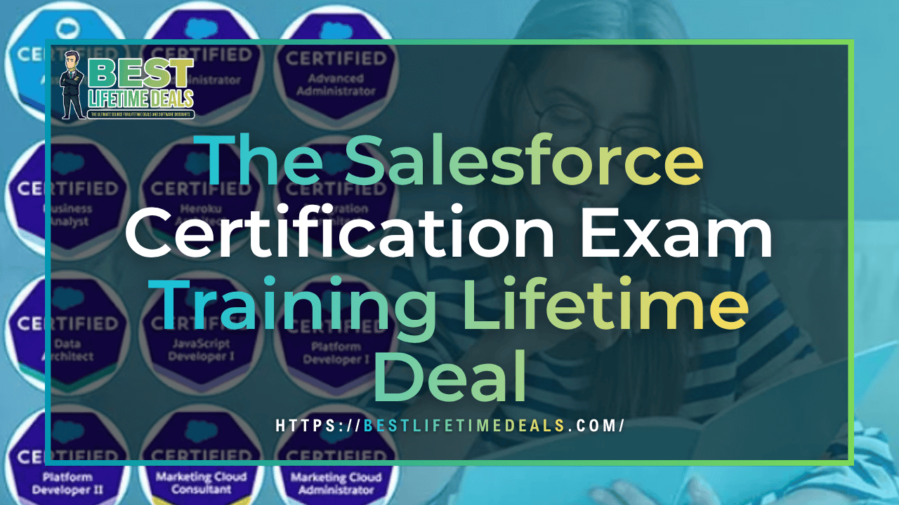 The Salesforce Certification Exam Training Lifetime Deal (2)